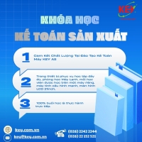 HỌC KẾ TOÁN DOANH NGHIỆP SẢN XUẤT – THỰC HÀNH THỰC TẾ, LÀM ĐƯỢC VIỆC NGAY