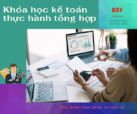 Học Kế Toán Thực Hành Tổng Hợp Trên Chứng Từ Thực tế