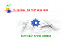 Hướng dẫn tự học SketchUp từ cơ bản đến nâng cao