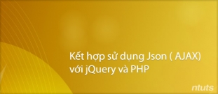 Kết hợp sử dụng json (AJAX) với jQuery và php