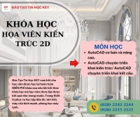 KHÁM PHÁ TƯƠNG LAI VỚI KHÓA HỌC HỌA VIÊN KIẾN TRÚC 2D TẠI TIN HỌC KEY!