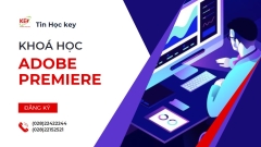 KHÓA HỌC ADOBE PREMIERE TẠI TP.HCM – HỌC DỰNG VIDEO CHUYÊN NGHIỆP CÙNG TIN HỌC KEY