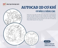 Khóa Học AutoCAD 2D Cơ Khí Cơ Bản Và Nâng Cao – Thành Thạo Thiết Kế Bản Vẽ Kỹ Thuật Chuyên Nghiệp