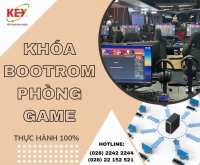 KHÓA HỌC BOOTROM PHÒNG GAME – GIÚP PHÒNG MÁY CHẠY MƯỢT – ỔN ĐỊNH – KHÔNG LỖI