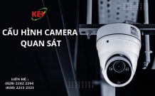 KHÓA HỌC CẤU HÌNH HỆ THỐNG CAMERA QUAN SÁT – GIẢI PHÁP HỌC NGHỀ THỰC TẾ, BẮT KỊP XU HƯỚNG AN NINH 4.0