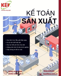 KHÓA HỌC KẾ TOÁN DOANH NGHIỆP SẢN XUẤT – GIỎI NGHIỆP VỤ, CHỦ ĐỘNG CÔNG VIỆC NGAY TỪ ĐẦU