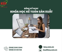 KHÓA HỌC KẾ TOÁN DOANH NGHIỆP SẢN XUẤT – THỰC HÀNH CHUYÊN SÂU TỪ A ĐẾN Z
