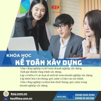 KHÓA HỌC KẾ TOÁN DOANH NGHIỆP XÂY DỰNG – GIẢI PHÁP THỰC HÀNH TOÀN DIỆN CHO NGƯỜI MUỐN LÀM NGHỀ