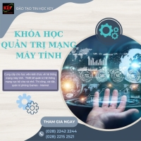 KHÓA HỌC QUẢN TRỊ MẠNG – LỰA CHỌN CHUẨN CHO NGƯỜI MUỐN THEO NGHỀ IT HẠ TẦNG