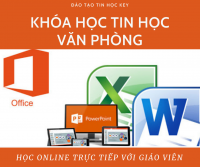 Học online - Thông báo chiêu sinh khóa học tin học văn phòng online ứng dụng CNTT căn bản và nâng cao