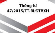 Thông tư 47/2015/TT-BLĐTBXH