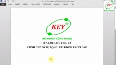 Bài 19: Sửa lỗi HandFill và chỉnh chế độ tự động lưu trong Excel 2013